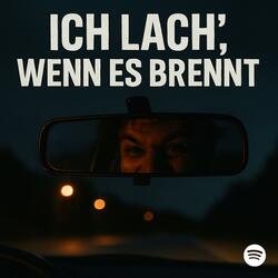 Ich lach, wenn es brennt