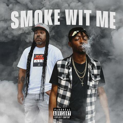Smoke Wit Me