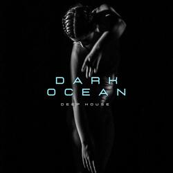Dark Ocean (Deep House Beat)
