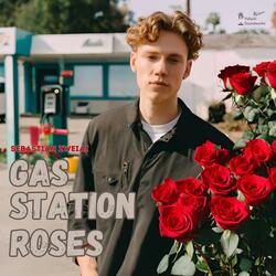 Gas Station Roses