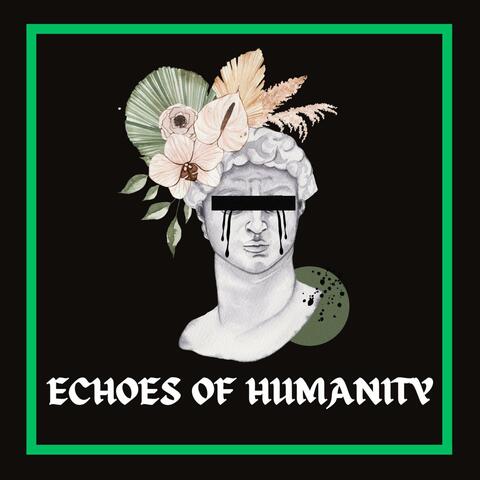 Echoes Of Humanity