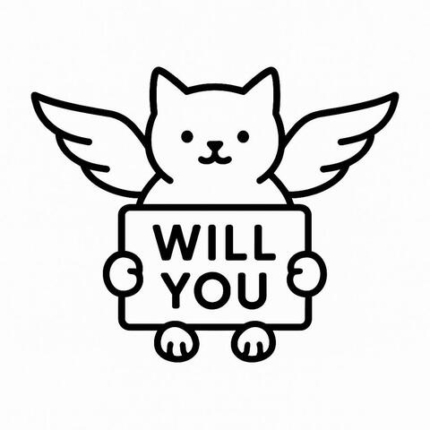 Will you | by ODINFLY