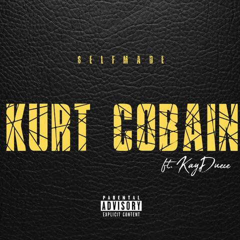 Kurt Cobain (feat. KayDuece)