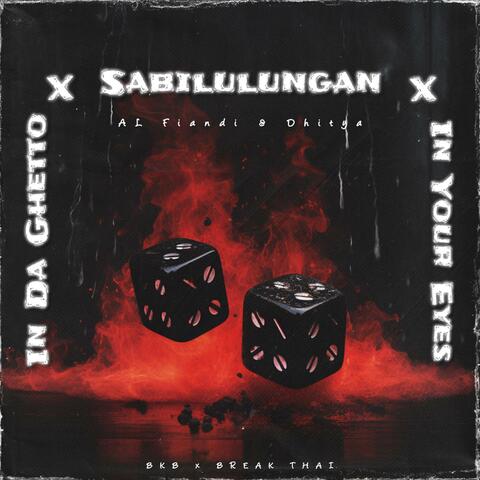 Sabilulungan X In Da Ghetto X In Your Eyes (AL Fiandi & Dhitya BKB Edit)