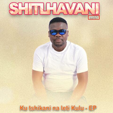 Ku tshikani na leti kulu