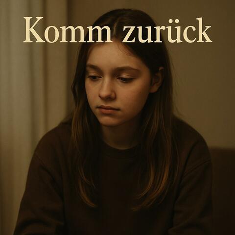 Komm zurück