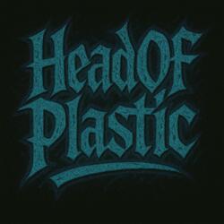 HeadOfPlastic