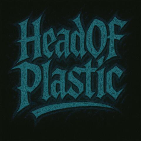 HeadOfPlastic