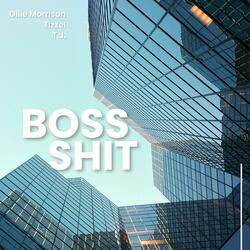 Boss Shit (feat. Tizzel & T.J.)