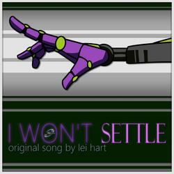 I Won't Settle