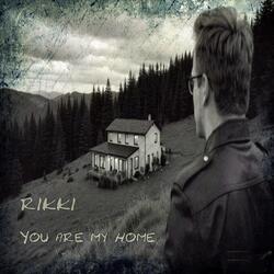 You are my home