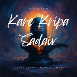 kare kripa sadaiv