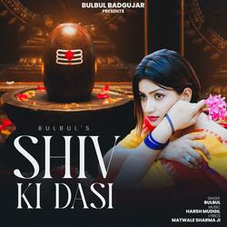 Shiv Ki Dasi (feat. Nidhi Sharma)