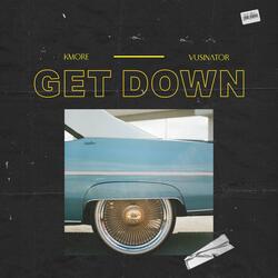 Get Down (feat. Vusinator)