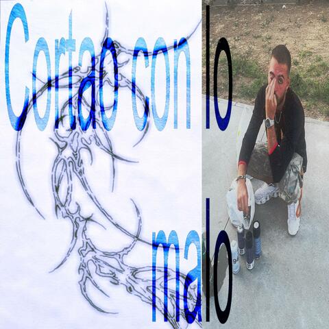 Cortao con lo malo