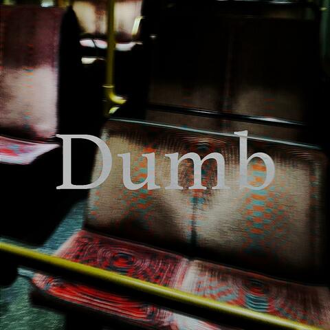 Dumb