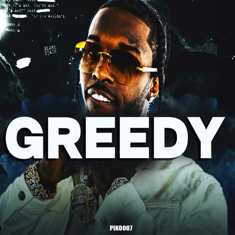 Greedy