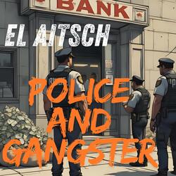 Police and gangster