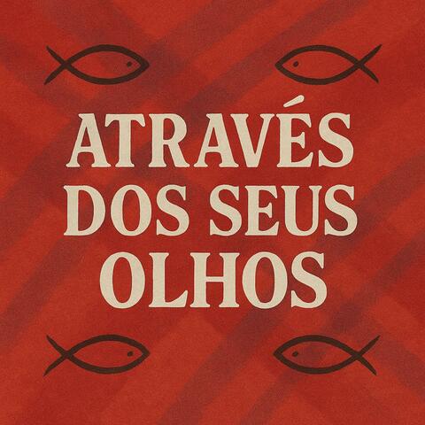 Através Dos Seus Olhos