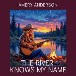 The River Knows My Name