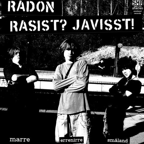 RASIST? JAVISST!