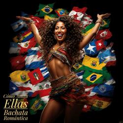 Cómo Aman Ellas (Bachata Romántica)