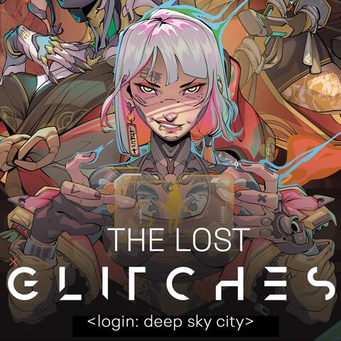 Login: Deep Sky City (The Lost Glitches: Original Game Soundtrack Single)