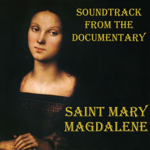 Soundtrack for St. Mary Magdalene