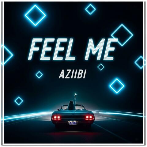 FEEL ME