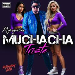 Muchacha Triste (Merenguetone Version)