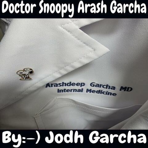 Doctor Snoopy Arash Garcha