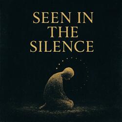 Seen in the Silence (feat.suno.ai)