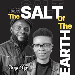 I am the salt of the earth