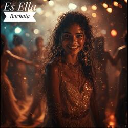 Es Ella (Bachata)