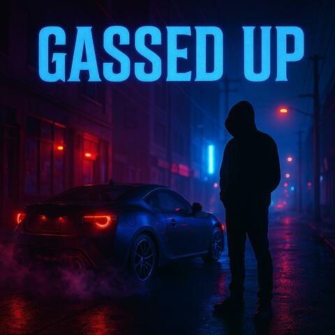 Gassed up