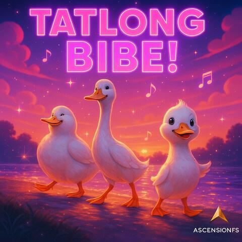Tatlong Bibe!