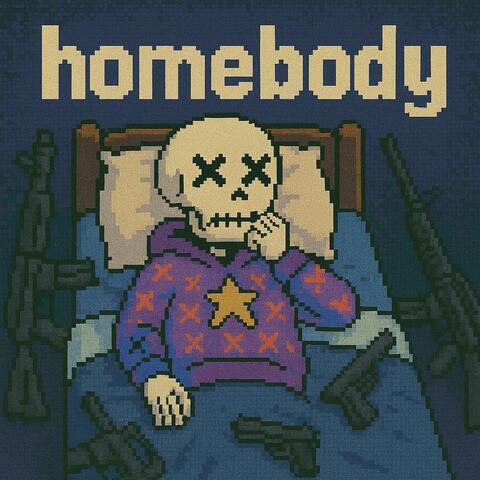 Homebody