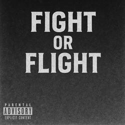 Fight or Flight