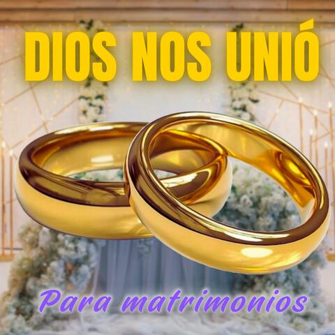 Dios nos unió