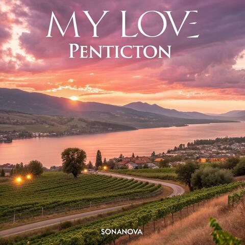 My love Penticton