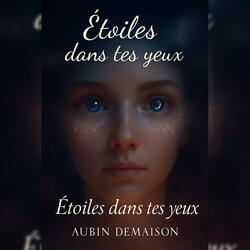 Etoiles dans tes yeux