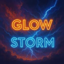 Glow Storm