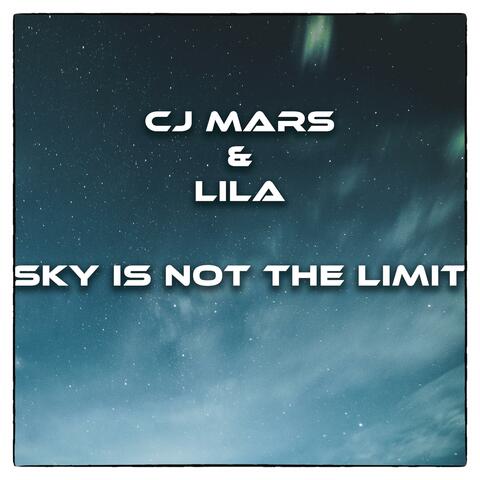 Sky is not the limit (feat. Lila)