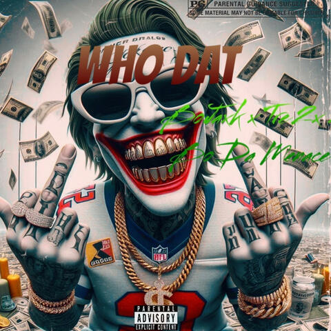Who Dat (feat. Bo Da Menace & Tre2x)