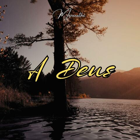 A Deus
