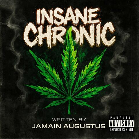 Insane Chronic