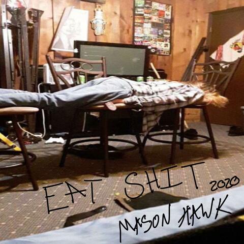 Eat sh!t