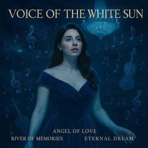 Voice of the White Sun