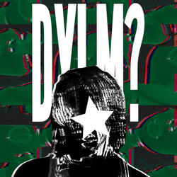 DYLM?