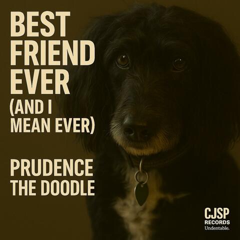 Best Friend Ever (And I Mean Ever)